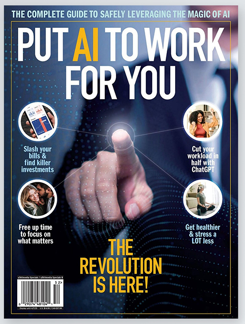 Put AI to Work For You – The Revolution Is Here!, 2025-海外电子杂志
