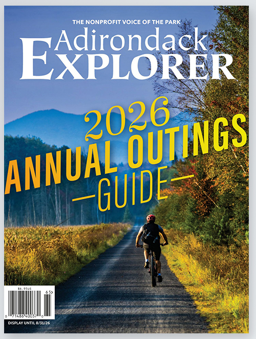 Adirondack Explorer - Outings Guide 2026-海外电子杂志