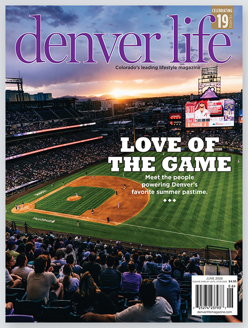 Denver Life Magazine - June 2026-海外电子杂志